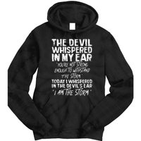 The Devil Whispered In My Ear Devil Quote Tie Dye Hoodie