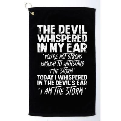 The Devil Whispered In My Ear Devil Quote Golf Towel