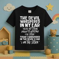 The Devil Whispered In My Ear Devil Quote Toddler T-Shirt