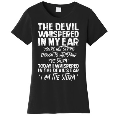 The Devil Whispered In My Ear Devil Quote Women's T-Shirt