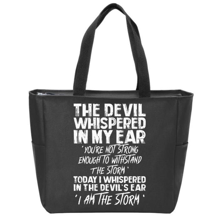 The Devil Whispered In My Ear Devil Quote Zip Tote Bag