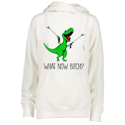 TRex Dinosaur What Now Bitch Funny Tyrannosaurus Rex Womens Funnel Neck Pullover Hood