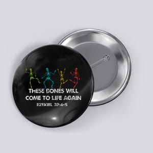 These Dones Will Come To Life Again Ezekiel Christian Halloween Jesus Button