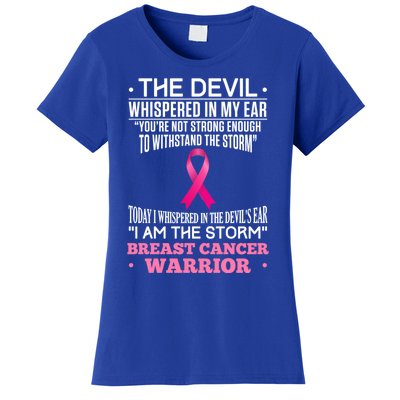 The Devil Whispered In My Ear I Am The Storm Survivor Design Gift Women's T-Shirt