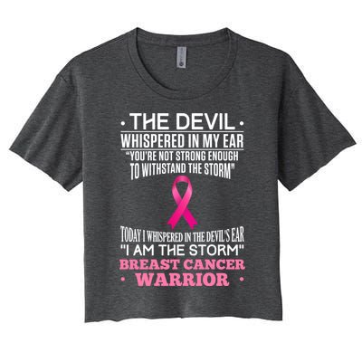 The Devil Whispered In My Ear I Am The Storm Survivor Design Gift Women's Crop Top Tee