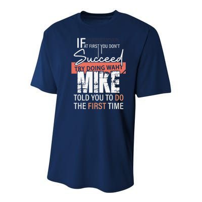 Try Doing What Mike Told You To Do The First Time Funny Mike Youth Performance Sprint T-Shirt