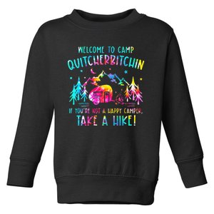 Tie Dye Welcome To Camp Quitcherbitchin Camper Camping Toddler Sweatshirt