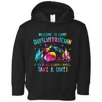 Tie Dye Welcome To Camp Quitcherbitchin Camper Camping Toddler Hoodie