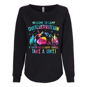 Tie Dye Welcome To Camp Quitcherbitchin Camper Camping Womens California Wash Sweatshirt