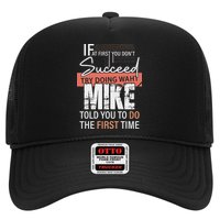 Try Doing What Mike Told You To Do The First Time Funny Mike Trucker Hat
