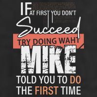 Try Doing What Mike Told You To Do The First Time Funny Mike Trucker Hat