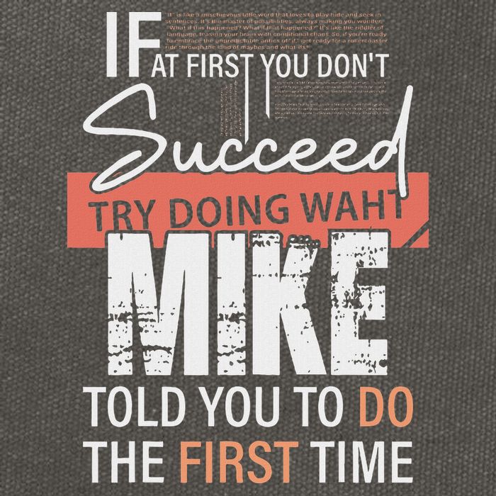 Try Doing What Mike Told You To Do The First Time Funny Mike Cotton Canvas Backpack