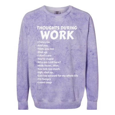 Thoughts During Work Funny Sarcastic Tee Hate Work Colorblast Crewneck Sweatshirt