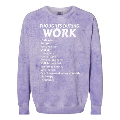 Thoughts During Work Funny Sarcastic Tee Hate Work Colorblast Crewneck Sweatshirt