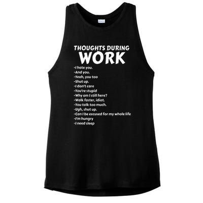 Thoughts During Work Funny Sarcastic Tee Hate Work Ladies PosiCharge Tri-Blend Wicking Tank