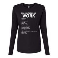 Thoughts During Work Funny Sarcastic Tee Hate Work Womens Cotton Relaxed Long Sleeve T-Shirt