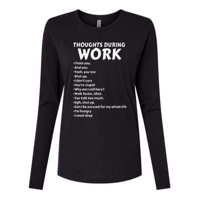 Thoughts During Work Funny Sarcastic Tee Hate Work Womens Cotton Relaxed Long Sleeve T-Shirt