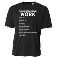 Thoughts During Work Funny Sarcastic Tee Hate Work Cooling Performance Crew T-Shirt