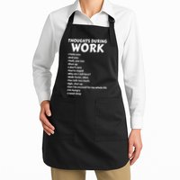 Thoughts During Work Funny Sarcastic Tee Hate Work Apron