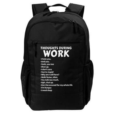 Thoughts During Work Funny Sarcastic Tee Hate Work Backpack