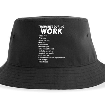 Thoughts During Work Funny Sarcastic Tee Hate Work Sustainable Bucket Hat