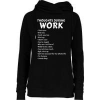 Thoughts During Work Funny Sarcastic Tee Hate Work Womens Funnel Neck Pullover Hood