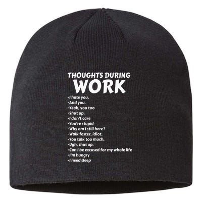 Thoughts During Work Funny Sarcastic Tee Hate Work Sustainable Beanie