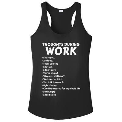 Thoughts During Work Funny Sarcastic Tee Hate Work Ladies PosiCharge Competitor Racerback Tank