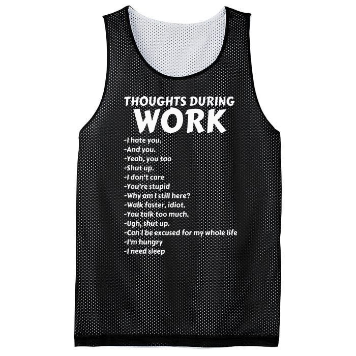 Thoughts During Work Funny Sarcastic Tee Hate Work Mesh Reversible Basketball Jersey Tank