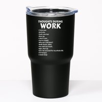 Thoughts During Work Funny Sarcastic Tee Hate Work Tumbler