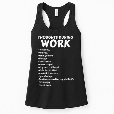 Thoughts During Work Funny Sarcastic Tee Hate Work Womens Tank Top