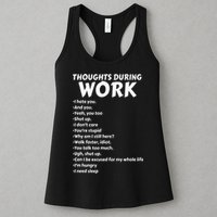 Thoughts During Work Funny Sarcastic Tee Hate Work Womens Tank Top