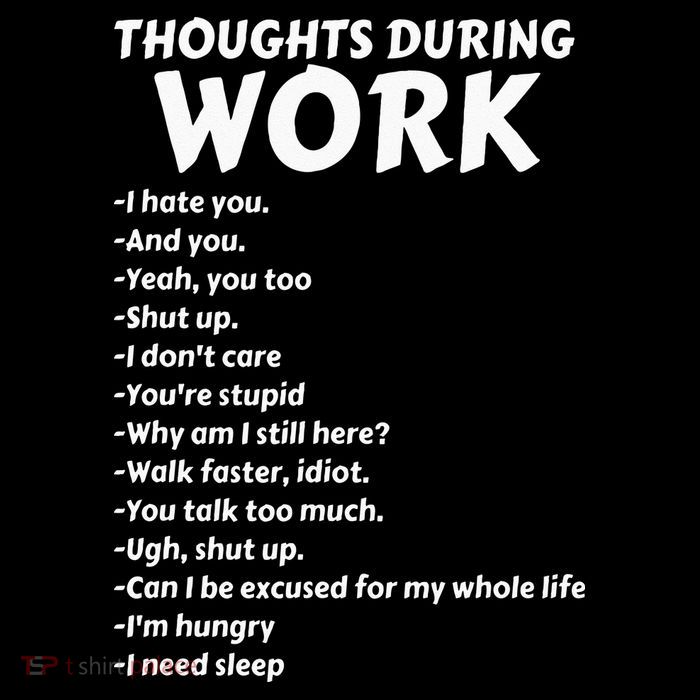 Thoughts During Work Funny Sarcastic Tee Hate Work Tie-Dye T-Shirt