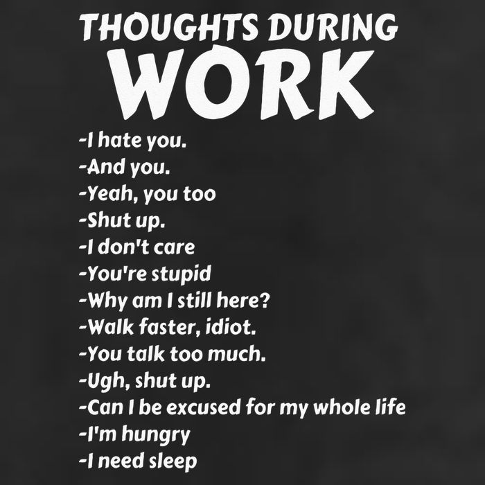 Thoughts During Work Funny Sarcastic Tee Hate Work Trucker Hat