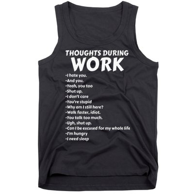 Thoughts During Work Funny Sarcastic Tee Hate Work Tank Top