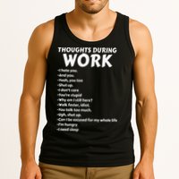 Thoughts During Work Funny Sarcastic Tee Hate Work Tank Top