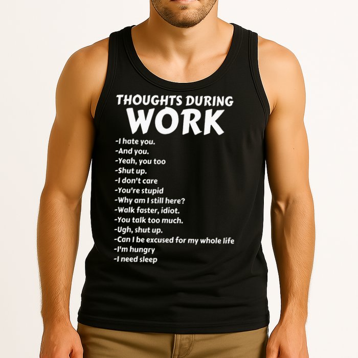 Thoughts During Work Funny Sarcastic Tee Hate Work Tank Top