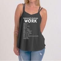 Thoughts During Work Funny Sarcastic Tee Hate Work Women's Strappy Tank