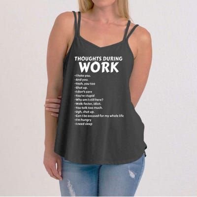 Thoughts During Work Funny Sarcastic Tee Hate Work Women's Strappy Tank