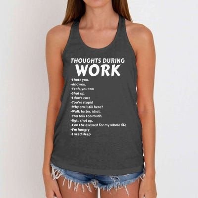 Thoughts During Work Funny Sarcastic Tee Hate Work Women's Knotted Racerback Tank