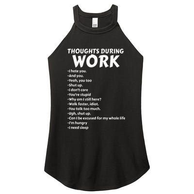 Thoughts During Work Funny Sarcastic Tee Hate Work Women's Perfect Tri Rocker Tank