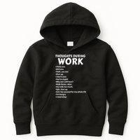 Thoughts During Work Funny Sarcastic Tee Hate Work Kids Hoodie