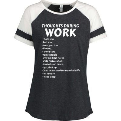 Thoughts During Work Funny Sarcastic Tee Hate Work Enza Ladies Jersey Colorblock Tee