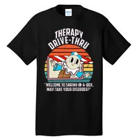 Therapy Drivethru Welcome To Shrink In A Box Apparel Tall T-Shirt