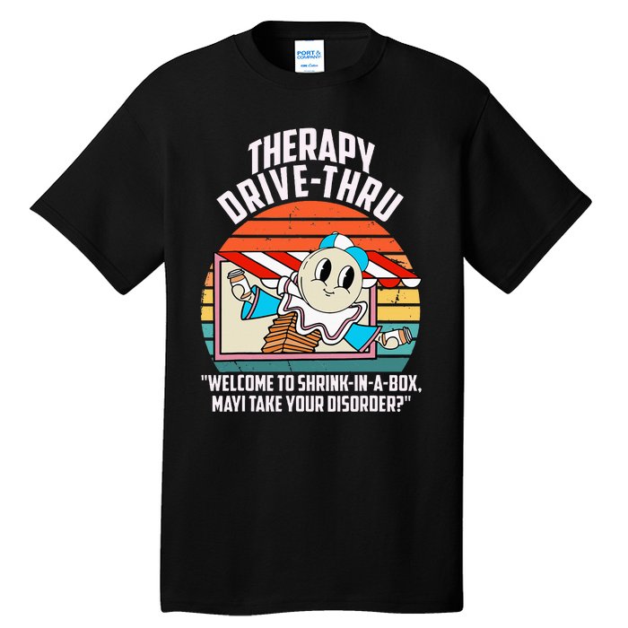 Therapy Drivethru Welcome To Shrink In A Box Apparel Tall T-Shirt