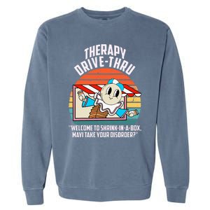 Therapy Drivethru Welcome To Shrink In A Box Apparel Garment-Dyed Sweatshirt