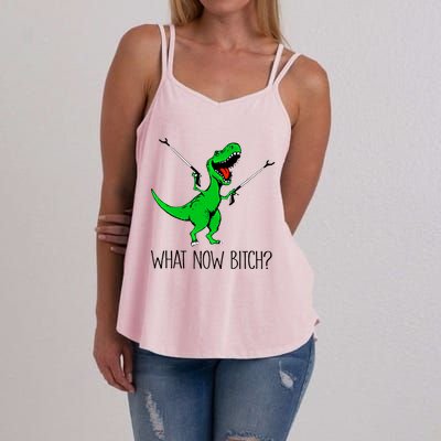 Tgiftrex Dinosaur What Now Bitch Funny Tyrannosaurus Rex Gift Women's Strappy Tank