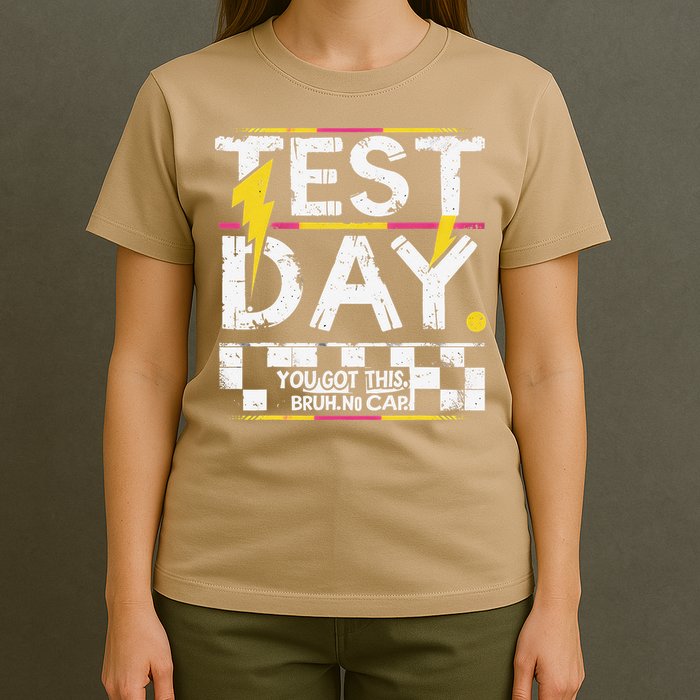 Test Day You Got This Bruh Staar State Testingday T-Shirt