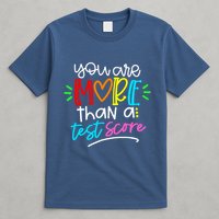Test Day You Are More Than A Test Score T-Shirt