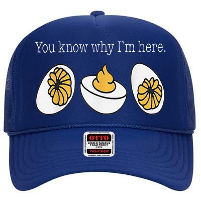 Thanksgiving Dinner You Know Why Im Here Deviled Egg High Crown Mesh Back Trucker Hat